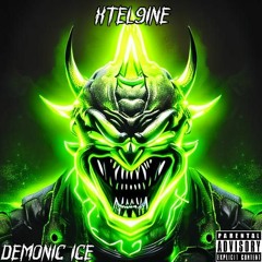 Xtel9inе - Demonic Ice