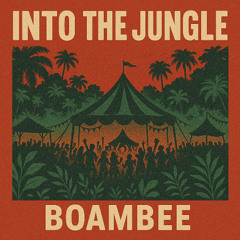 Boambee_Into_The_Jungle
