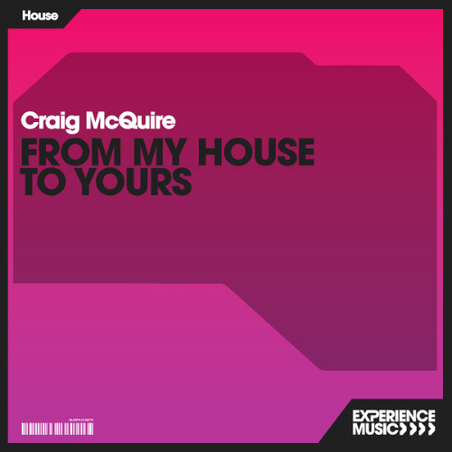 (Experience House) Craig McQuire - From My House To Yours Ep 033 - May 2025