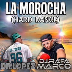 La Morocha (Hard Dance)
