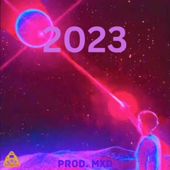2023 - {prod. mxd}
