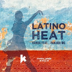 Latino Heat - KANDA Feat. Panjabi MC