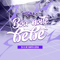 MC FAAT - BOA NOITE BEBÊ