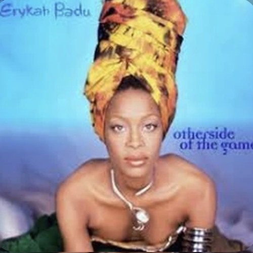ERYKAH BADU - OTHER SIDE OF THE GAME (TUNSTEP BOOTLEG).wav