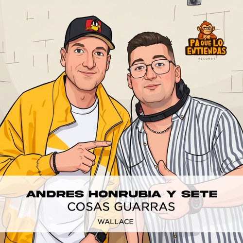 Andrés Honrubia, Sete - Cosas Guarras (ED)