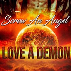 [FREE] KINDLE 📍 Screw an Angel, Love a Demon: A BWWM Erotic Ménage à Trois by  Smaug
