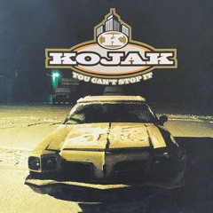 You Cant Stop It - Kojak