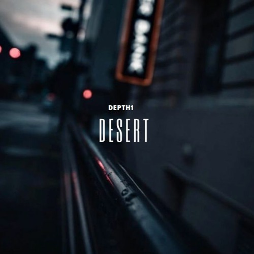 Depth - Desert ( Original Mix )