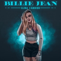 Billie Jean - (ELINA CÁNDIDO REMIX)