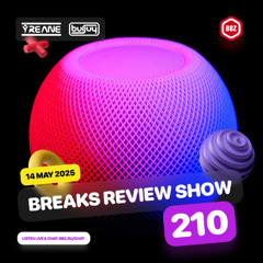 Breaks Review Show 210 @ BBZRS (14 May 2025)