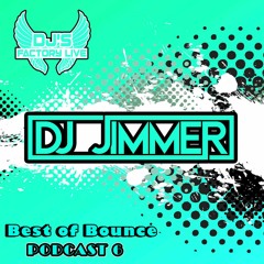 Best Of Bounce Podcast 6