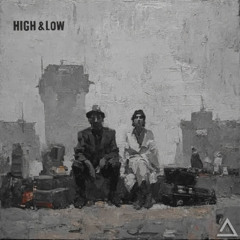 Low and High