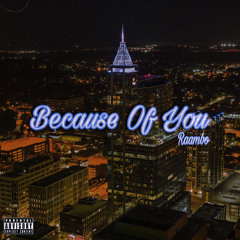 Because of You