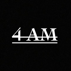 4 AM