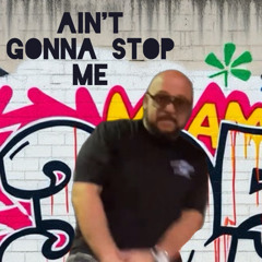 Aint Gonna Stop Me Feat. Benhop