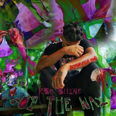 KSO Shyne - Out Da Way