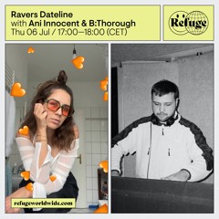 Ravers Dateline w/ B:Thorough (06/07/23)