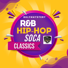 CLASSIC R&B / HIP-HOP / SOCA