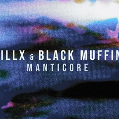 Billx & Black Muffin - Manticore