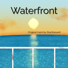 Waterfront 【Original Electronic track】