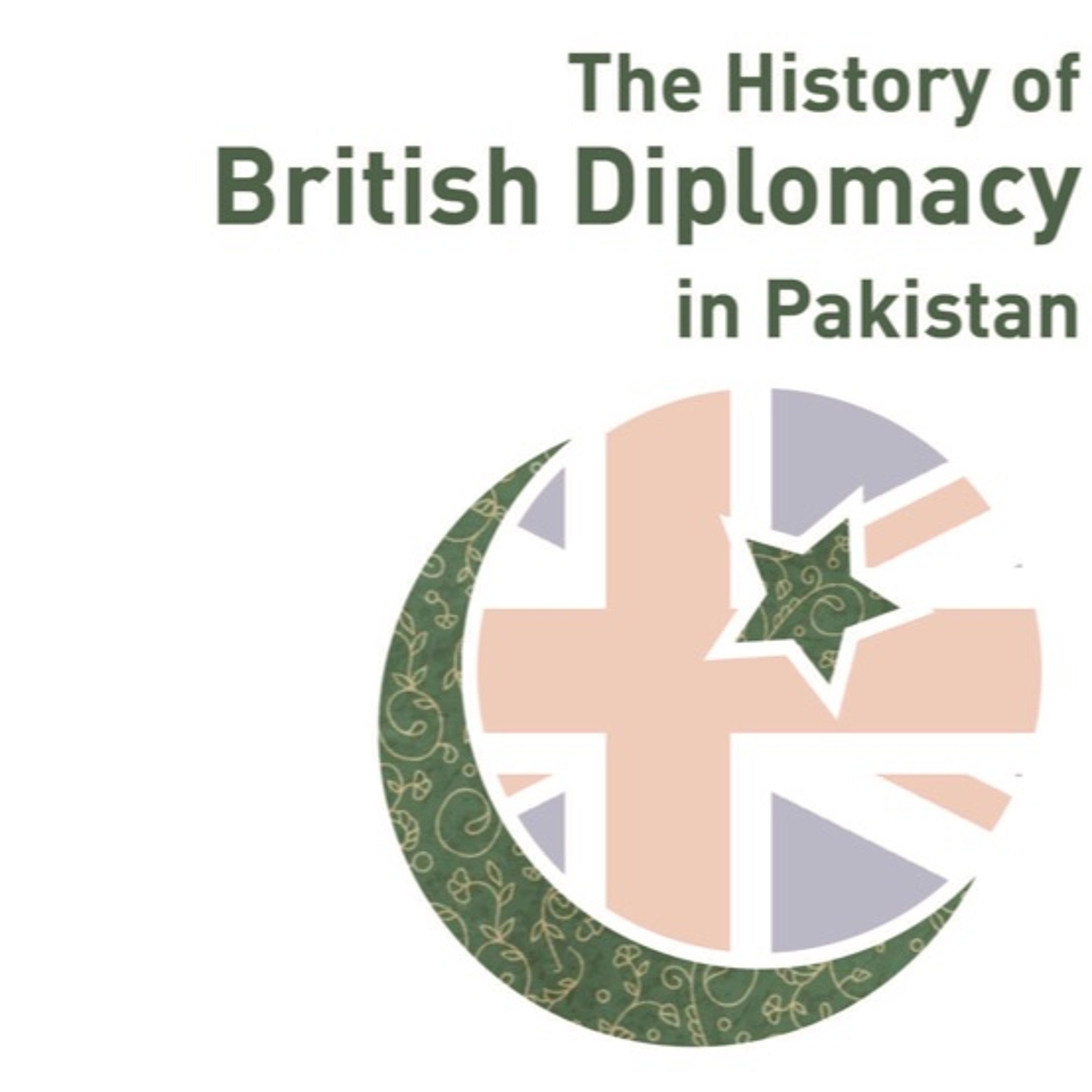 The History of British Diplomacy in Pakistan, with Ian Talbot