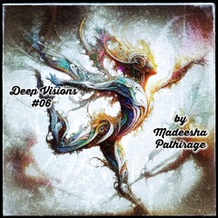 Deep Visions #06 - by Madeesha Pathirage