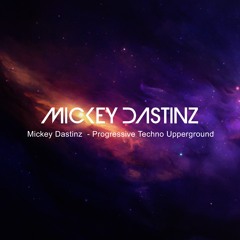 Mickey Dastinz - Techno Progressive (Uppergoroud) 2024
