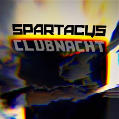 SPARTACUS CLUBNACHT