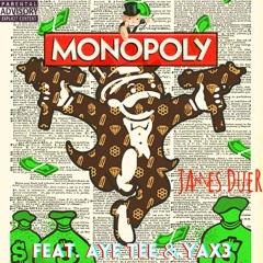 Monopoly (Feat. Aye Tee And Yax3)