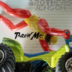 THROW_ME_by_Brothers_Jenson
