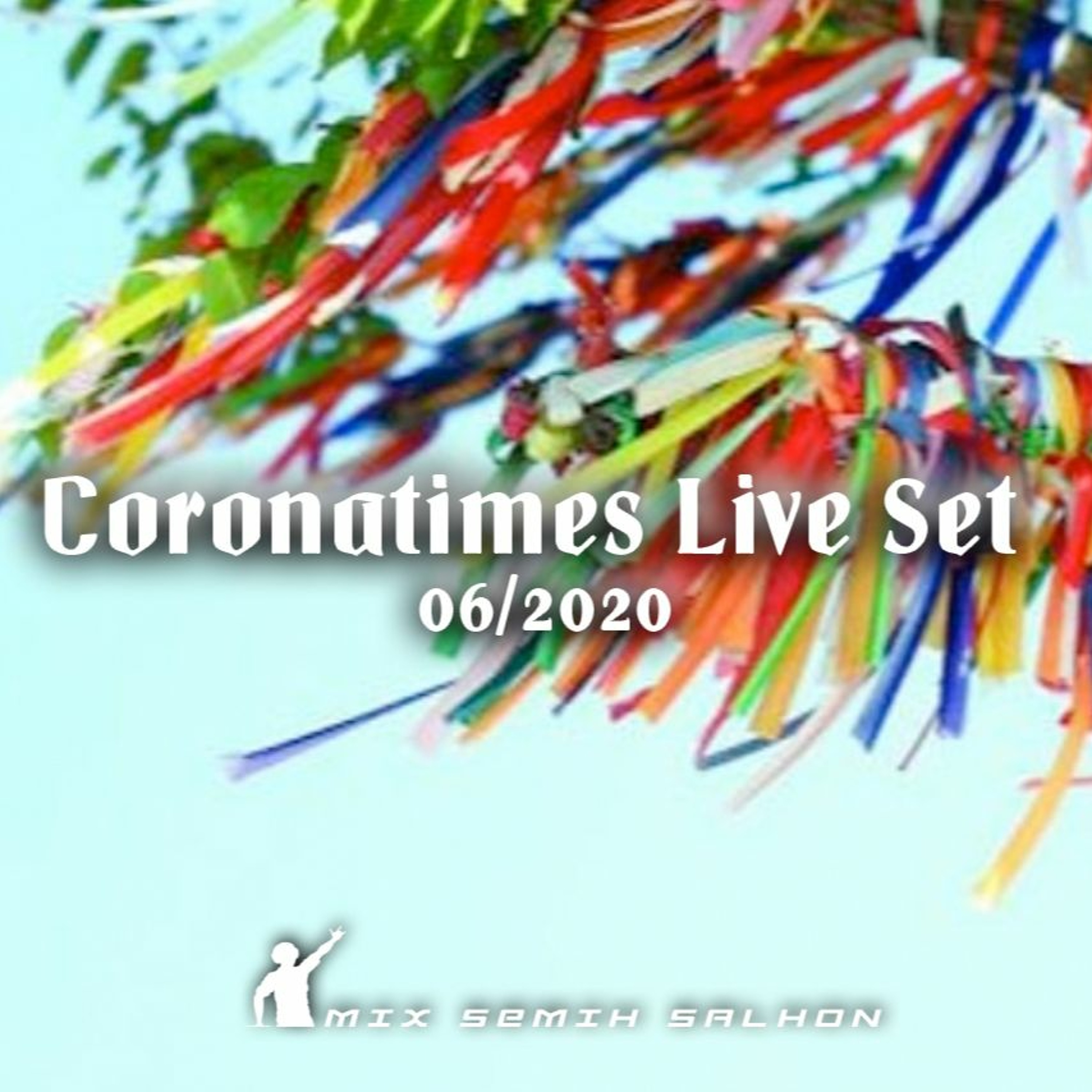 Coronatimes Live Set 06/2020