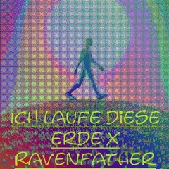 Rabenvater X I Walk This Earth