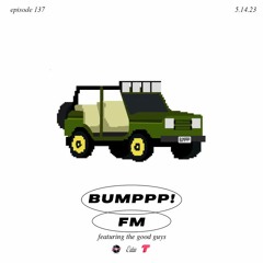 BUMPPP! FM EPISODE 137 (FEATURING THE GOOD GUYS) ON EATON RADIO 5.14.2023