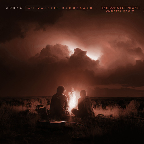 Stream The Longest Night (feat. Valerie Broussard) (VNDETTA Remix