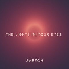 the lights in your eyes