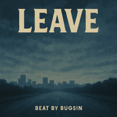 Leave  - Trap x Boom Bap Type Beat - BPM82 - Hip Hop Instrumental