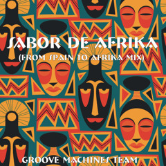 Sabor de Afrika (From Spain to Africa Mix)