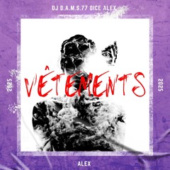 DJ D.A.M.S.77 DICE ALEX Vêtements 2025