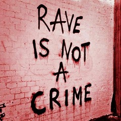 RAVE IS NOT A CRIME - Zoé-Vita