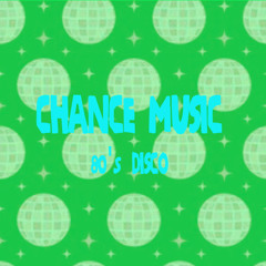 Chance Music; 80's Disco