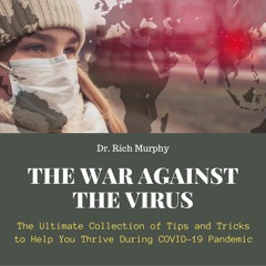 The War Against the Virus: Will You Be Prepared When The Peak of Danger Hits? (Audiobook Sample)