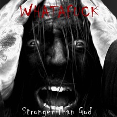 WHATAFUCK  (Mix) ©