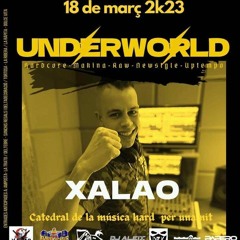 Dj Xalao - - Underworld Muum 18 - 03 - 2023