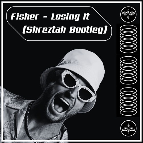Fisher - Losing It (Shreztah Bootleg) FREE