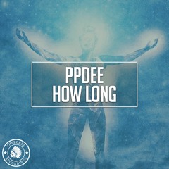 ppdee - How Long (Original Mix)