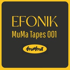 MuMa Tapes 001 By eFonik