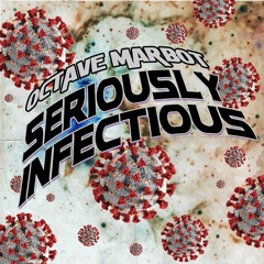 Seriously Infectious