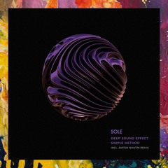 PREMIERE: Deep Sound Effect, Simple Method — Sole (Anton Ishutin Remix) [Blur]