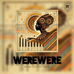 Salif Keita - Were Were (Reinaldo Silva Remix)