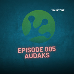 YOURTONE - Audaks Mix
